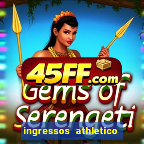 ingressos athletico x flamengo